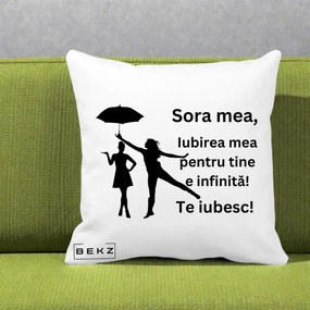 Cadou pentru Sora - Perna Personalizata Sora Mea Te Iubesc Siluete Negre cu Umbrela, 40x40 cm, Alba Mata, Husa Detasabila, Perna Inclusa, BEKZ®