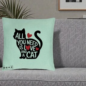 Perna Personalizata All You Need is Love and a Cat, 40x40 cm, Verde Menta, Husa Detasabila, Perna Inclusa, BEKZ®