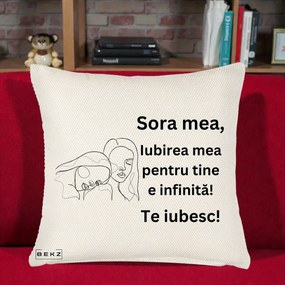 Cadou pentru Sora - Perna Personalizata Sora Mea Te Iubesc Line Art Portrete Fata in Fata, 40x40 cm, Crem Reliefat, Husa Detasabila, Perna Inclusa, BEKZ®