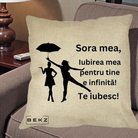 Cadou pentru Sora - Perna Personalizata Sora Mea Te Iubesc Siluete Negre cu Umbrela, 40x40 cm, Crem, Husa Detasabila, Perna Inclusa, BEKZ®