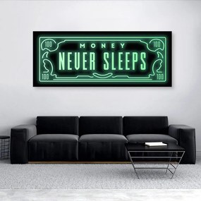 Money Never Sleeps