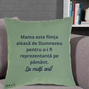 Cadou pentru Mama - Perna Personalizata Mama Este Fiinta Aleasa de Dumnezeu La Multi Ani, 40x40 cm, Verde, Husa Detasabila, Perna Inclusa, BEKZ®