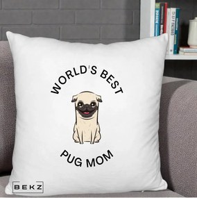 Cadou pentru Iubitorii de Caini - Perna Personalizata World's Best Pug Mom, 40x40 cm, Alb Pufos, Husa Detasabila, Perna Inclusa, BEKZ®
