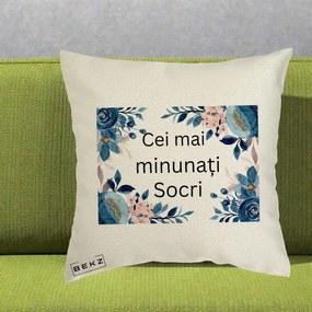 Cadou pentru Socri - Perna Personalizata Cei mai Minunati Socri cu Flori Albastre si Roz, 40x40 cm, Ecru, Husa Detasabila, Perna Inclusa, BEKZ®