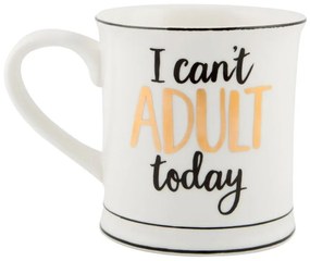 Cană din porțelan Sass &amp; Belle I Cant Adult Today, 400 ml