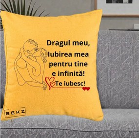 Cadou pentru Iubit - Perna Personalizata Dragul Meu Iubirea Mea pentru Tine e Infinita Te Iubesc, 40x40 cm, Galben, Husa Detasabila, Perna Inclusa, BEKZ®