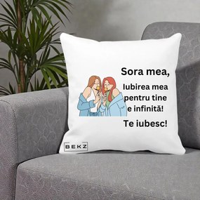 Cadou pentru Sora - Perna Personalizata Sora Mea Te Iubesc Doua Fete cu Acadele, 40x40 cm, Alba Mata, Husa Detasabila, Perna Inclusa, BEKZ®