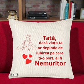 Cadou pentru Tata - Perna Personalizata Tata Nemuritor Mesaj Rosu, 40x40 cm, Crem Reliefat, Husa Detasabila, Perna Inclusa, BEKZ®