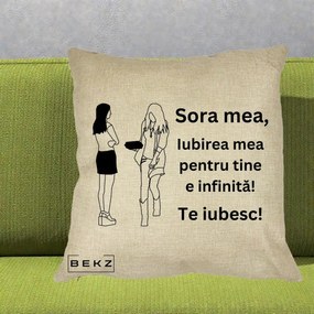 Cadou pentru Sora - Perna Personalizata Sora Mea Te Iubesc Fete Elegante cu Cadou, 40x40 cm, Crem, Husa Detasabila, Perna Inclusa, BEKZ®