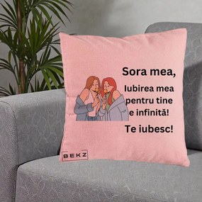 Cadou pentru Sora - Perna Personalizata Sora Mea Te Iubesc Doua Fete cu Acadele, 40x40 cm, Roz, Husa Detasabila, Perna Inclusa, BEKZ®