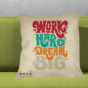 Perna Decorativa Work Hard Dream Big Retro, 40x40 cm, Crem, Husa Detasabila, Perna Inclusa, BEKZ®