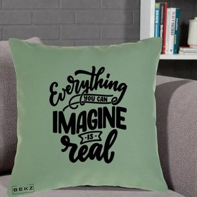 Perna Decorativa Everything You Can Imagine Is Real, 40x40 cm, Verde, Husa Detasabila, Perna Inclusa, BEKZ®