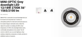 Spot LED incastrabil MINI-OPTIC Grey downlight LED 12/18W 2700K 56° 1565/2100 lm