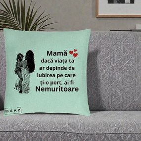 Cadou pentru Mama - Perna Personalizata Mama Nemuritoare Imbratisare, 40x40 cm, Verde Menta, Husa Detasabila, Perna Inclusa, BEKZ®