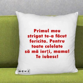 Cadou pentru Mama - Perna Personalizata Primul Strigat Mama, 40x40 cm, Alb Pufos, Husa Detasabila, Perna Inclusa, BEKZ®