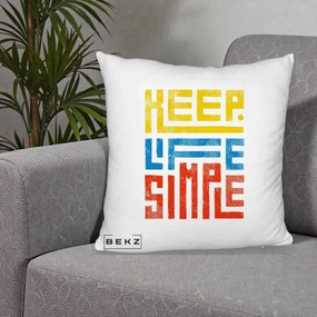 Perna Decorativa Keep Life Simple Colorat, 40x40 cm, Alb Pufos, Husa Detasabila, Perna Inclusa, BEKZ®