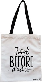 Sacosa de Panza pentru Cumparaturi, Geanta Tote, model Food before dudes, Cu fermoar, 38x34.5 cm, Alba, BEKZ®