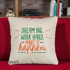 Perna Decorativa Dream Big Work Hard Mesaj Motivational, 40x40 cm, Bej Canapea, Husa Detasabila, Perna Inclusa, BEKZ®