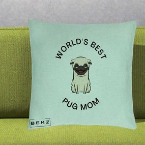 Cadou pentru Iubitorii de Caini - Perna Personalizata World's Best Pug Mom, 40x40 cm, Verde Menta, Husa Detasabila, Perna Inclusa, BEKZ®