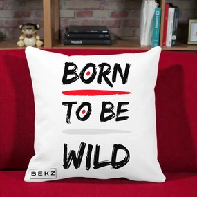 Perna Decorativa Born To Be Wild, 40x40 cm, Alba Mata, Husa Detasabila, Perna Inclusa, BEKZ®