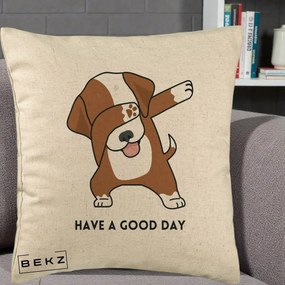 Perna Decorativa Caine Dab Have A Good Day, 40x40 cm, Bej, Husa Detasabila, Perna Inclusa, BEKZ®