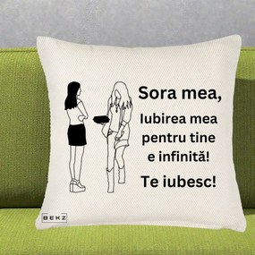 Cadou pentru Sora - Perna Personalizata Sora Mea Te Iubesc Fete Elegante cu Cadou, 40x40 cm, Crem Reliefat, Husa Detasabila, Perna Inclusa, BEKZ®