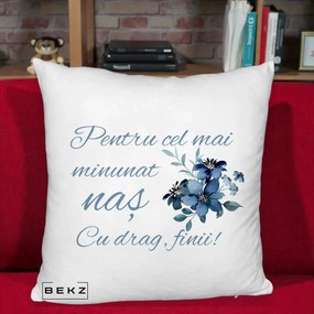 Cadou pentru Nas - Perna Personalizata Pentru Cel mai Minunat Nas Cu drag Finii, 40x40 cm, Alb Pufos, Husa Detasabila, Perna Inclusa, BEKZ®