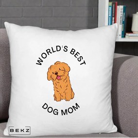 Cadou pentru Iubitorii de Caini - Perna Personalizata World's Best Dog Mom, 40x40 cm, Alb Pufos, Husa Detasabila, Perna Inclusa, BEKZ®