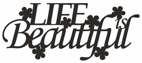 Autocolant de perete Life is beautiful  21 x 50 cm Maro