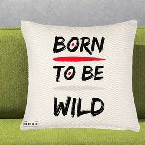 Perna Decorativa Born To Be Wild, 40x40 cm, Crem Reliefat, Husa Detasabila, Perna Inclusa, BEKZ®