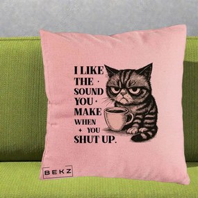 Perna Decorativa I Like the Sound You Make Pisica, 40x40 cm, Roz, Husa Detasabila, Perna Inclusa, BEKZ®