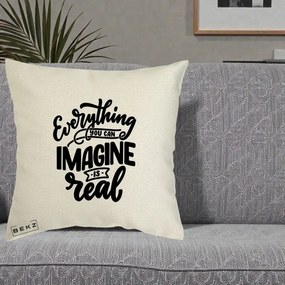 Perna Decorativa Everything You Can Imagine Is Real, 40x40 cm, Ecru, Husa Detasabila, Perna Inclusa, BEKZ®