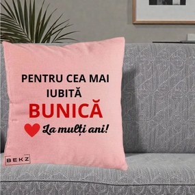 Cadou pentru Bunica - Perna Personalizata Pentru Cea Mai Iubita Bunica La Multi Ani Rosu, 40x40 cm, Roz, Husa Detasabila, Perna Inclusa, BEKZ®