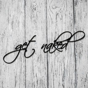 DUBLEZ | Inscripție din lemn pentru dormitor - Get Naked