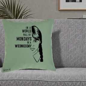 Perna Personalizata Wednesday Be a Wednesday, 40x40 cm, Verde, Husa Detasabila, Perna Inclusa, BEKZ®