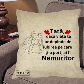 Cadou pentru Tata - Perna Personalizata Tata Nemuritor cu Inimi Rosii, 40x40 cm, Crem, Husa Detasabila, Perna Inclusa, BEKZ®