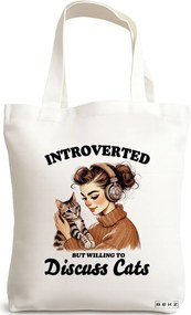 Sacosa de Panza pentru Cumparaturi, Geanta Tote, model Introverted but willing to discuss cats 38 x 34.5 cm, Alba, BEKZ®
