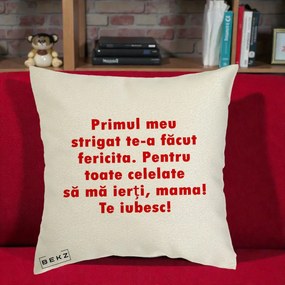 Cadou pentru Mama - Perna Personalizata Primul Strigat Mama, 40x40 cm, Ecru, Husa Detasabila, Perna Inclusa, BEKZ®