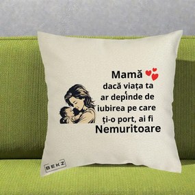 Cadou pentru Mama - Perna Personalizata Mama Nemuritoare Aproape de Bebe, 40x40 cm, Ecru, Husa Detasabila, Perna Inclusa, BEKZ®