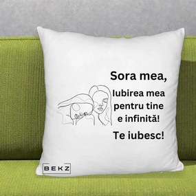 Cadou pentru Sora - Perna Personalizata Sora Mea Te Iubesc Line Art Portrete Fata in Fata, 40x40 cm, Alb Pufos, Husa Detasabila, Perna Inclusa, BEKZ®