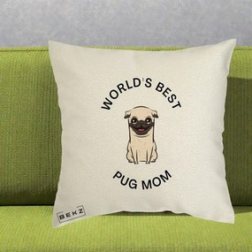 Cadou pentru Iubitorii de Caini - Perna Personalizata World's Best Pug Mom, 40x40 cm, Ecru, Husa Detasabila, Perna Inclusa, BEKZ®