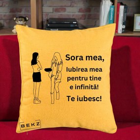 Cadou pentru Sora - Perna Personalizata Sora Mea Te Iubesc Fete Elegante cu Cadou, 40x40 cm, Galben, Husa Detasabila, Perna Inclusa, BEKZ®