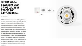 Spot LED incastrabil OPTIC White downlight LED CRI95 24/36W 2700K 20° 2470/3490 lm