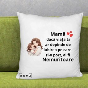Cadou pentru Mama - Perna Personalizata Mama Nemuritoare cu Balon Inima, 40x40 cm, Alb Pufos, Husa Detasabila, Perna Inclusa, BEKZ®