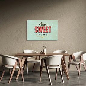 Tablou - Home sweet home (90x60 cm)