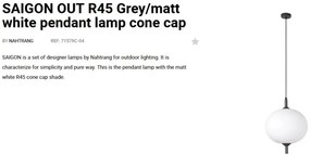 Lustra/Pendul iluminat exterior decorativ SAIGON cone cap R45 gri/alb