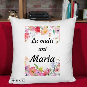 Cadou de Onomastica - Perna Personalizata La Multi Ani Maria Flori Acuarela, 40x40 cm, Alb Pufos, Husa Detasabila, Perna Inclusa, BEKZ®
