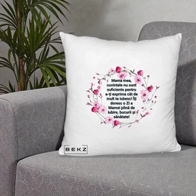 Cadou pentru Mama - Perna Personalizata Mama Mea Mesaj Floral, 40x40 cm, Alb Pufos, Husa Detasabila, Perna Inclusa, BEKZ®