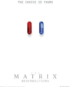 Poster The Matrix: Resurrections - The Choice is Yours