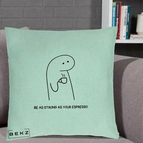 Perna Personalizata Be As Strong As Your Espresso, 40x40 cm, Verde Menta, Husa Detasabila, Perna Inclusa, BEKZ®
